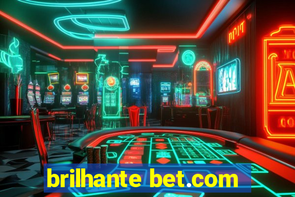 brilhante bet.com